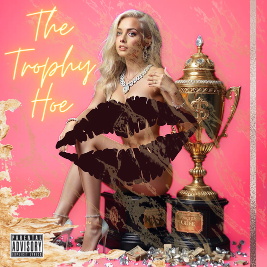 The Trophy Hoe - Single